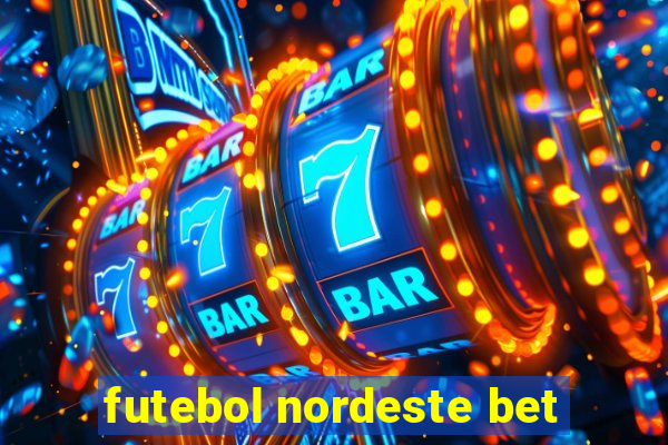 futebol nordeste bet